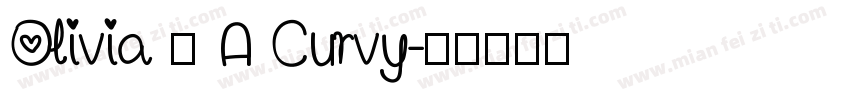 Olivia – A Curvy字体转换